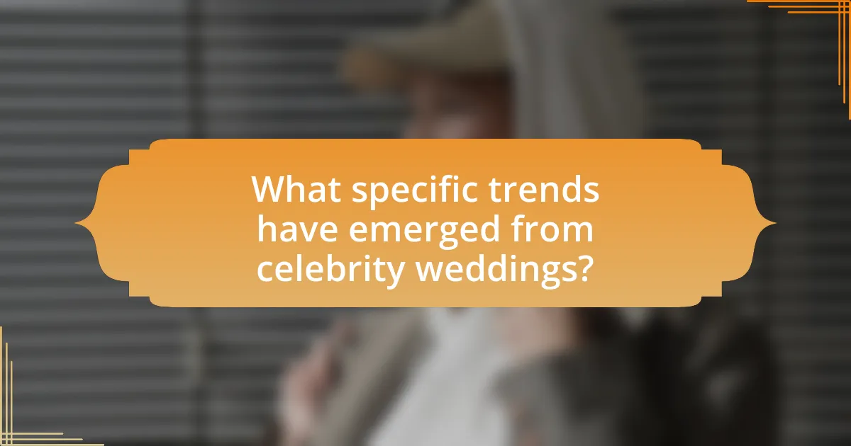 What specific trends have emerged from celebrity weddings?